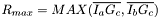 $R_{max} = MAX(\overline{I_{a}G_{c}},\overline{I_{b}G_{c}})$